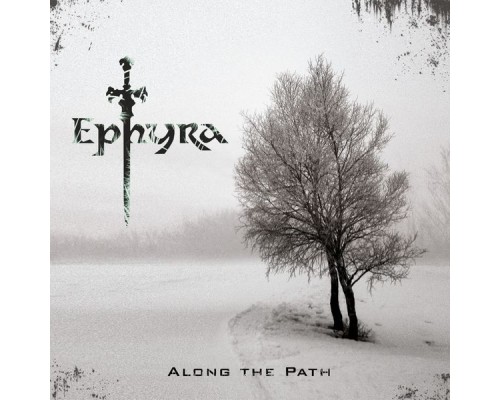 Ephyra - Along The Path