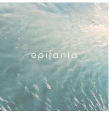 Epifania - Vesi (Environments EP)