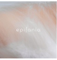 Epifania - Harmony (Environments EP)