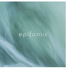 Epifania - Meandering (Environments EP)