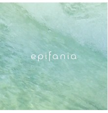 Epifania - Freeflow (Environments EP)