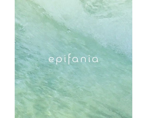 Epifania - Freeflow (Environments EP)