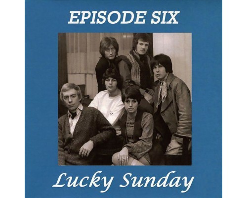 Episode Six - Lucky Sunday