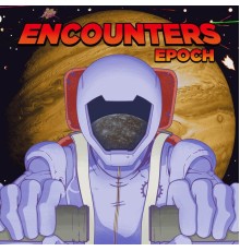 Epoch - Encounters