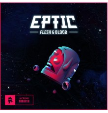 Eptic - Flesh & Blood