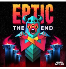 Eptic - The End