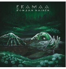 Eramaa - Pohjan Nainen