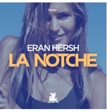 Eran Hersh - La Notche