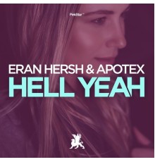 Eran Hersh & Apotex - Hell Yeah