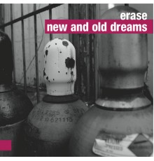 Erase - New and Old Dreams