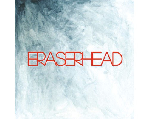 Eraserhead - Eraserhead