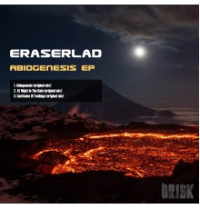 Eraserlad - Abiogenesis Ep (Original Mix)