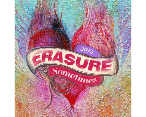 Erasure - Sometimes 2015