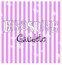 Erasure - Gaudete