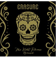 Erasure - The Violet Flame Remixed