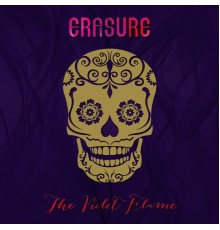 Erasure - The Violet Flame (Deluxe)