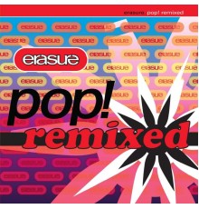 Erasure - Pop! Remixed