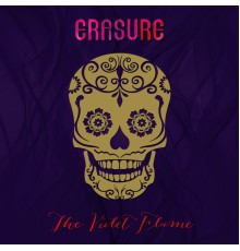 Erasure - The Violet Flame (Deluxe)