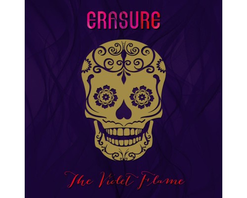 Erasure - The Violet Flame (Deluxe)