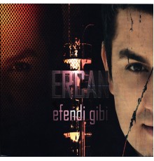 Ercan - Efendi Gibi