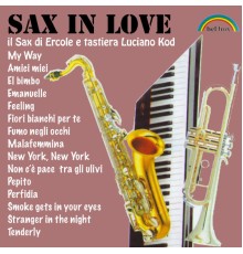 Ercole, Luciano Kod - Sax in love (Il sax di Ercole e tastiera Luciano Kod)