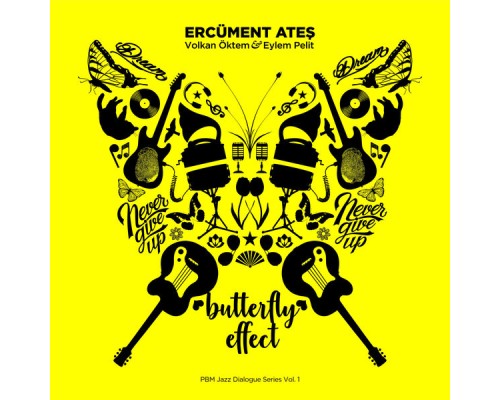 Ercüment Ateş - Butterfly Effect