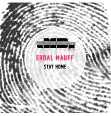 Erdal Mauff - Stay Home