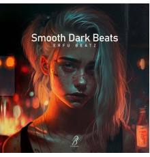 Erfu Beatz - Smooth Dark Beats