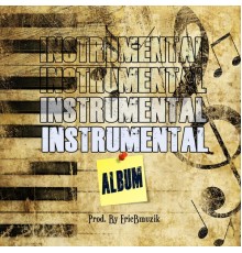 EricBmuzik - Instrumental Album