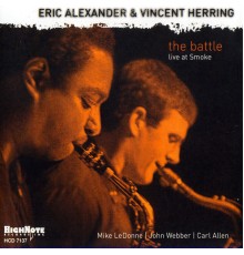Eric Alexander / Vincent Herring - The Battle (Recorded Live at Smoke, 2005)