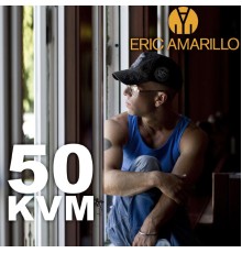 Eric Amarillo - 50 kvm