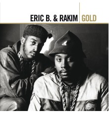 Eric B. & Rakim - Gold