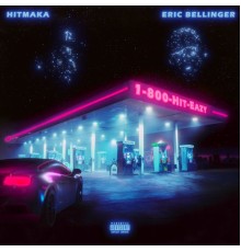 Eric Bellinger & Hitmaka - 1-800-HIT-EAZY