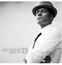 Eric Benet - Lost in Time