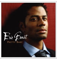 Eric Benet - Pretty Baby