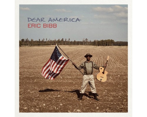 Eric Bibb - Dear America