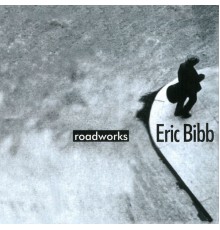 Eric Bibb - Roadworks