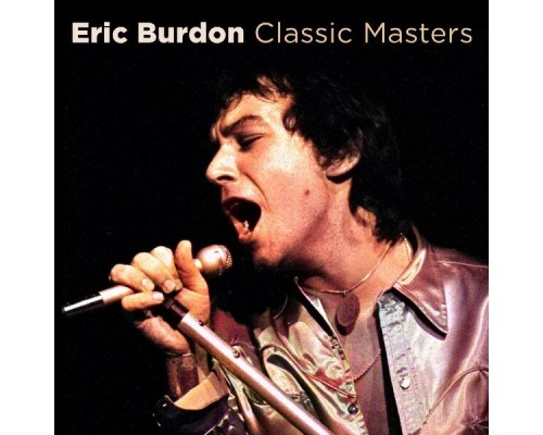 Eric Burdon - Classic Tracks (Remastered)