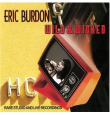 Eric Burdon - Wild & Wicked