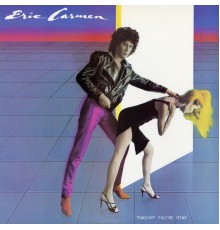 Eric Carmen - Tonight You're Mine