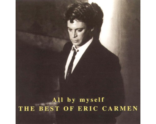 Eric Carmen - All By Myself