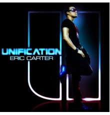 Eric Carter - Unification