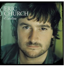 Eric Church - Carolina