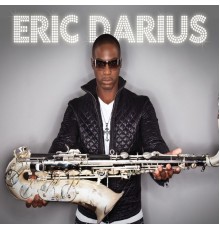 Eric Darius - On A Mission