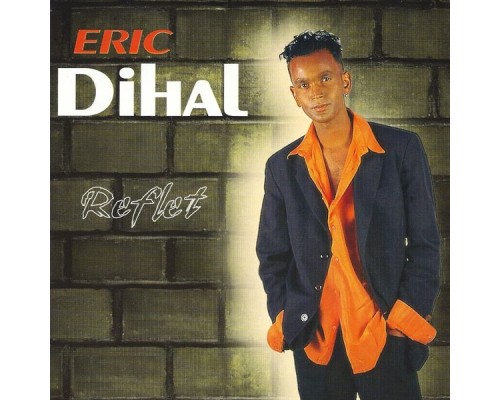 Eric Dihal - Reflet - EP