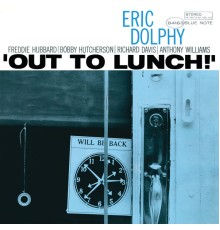 Eric Dolphy - Out To Lunch!