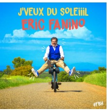 Eric Fanino - J'veux du soleil