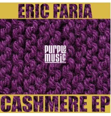 Eric Faria - Cashmere - EP