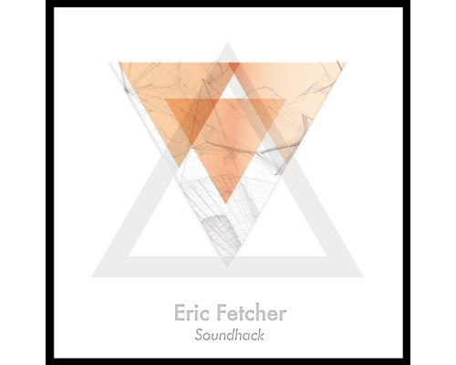 Eric Fetcher - Soundhack (Original Mix)