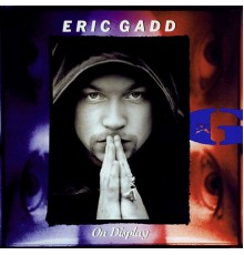 Eric Gadd - On Display